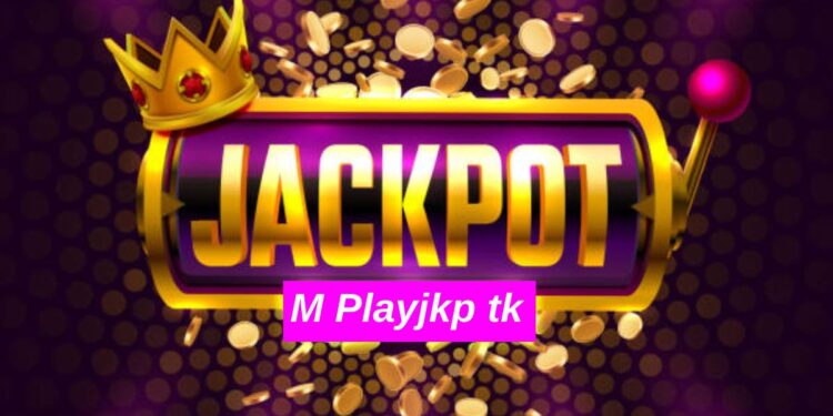 m playjkp tk